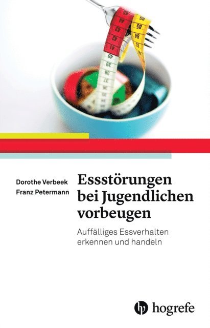 Franz Petermann, Dorothe Verbeek - Essstörungen bei Jugendlichen vorbeugen, E-bok