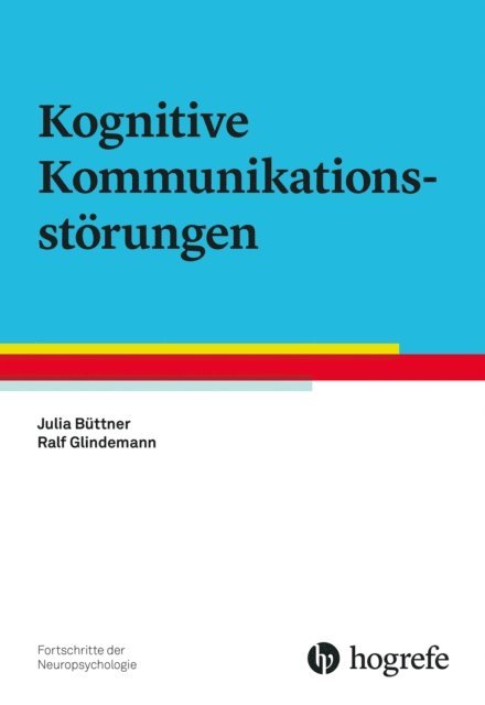 Ralf Glindemann, Julia Buttner - Kognitive Kommunikationsstörungen, E-bok
