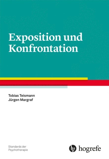 Jurgen Margraf, Tobias Teismann - Exposition und Konfrontation, E-bok