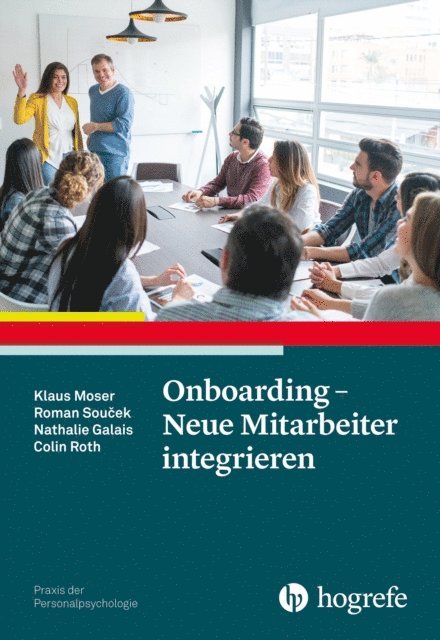 Colin Roth, Nathalie Galais, Roman Soucek, Klaus Moser - Onboarding – Neue Mitarbeiter integrieren, E-bok