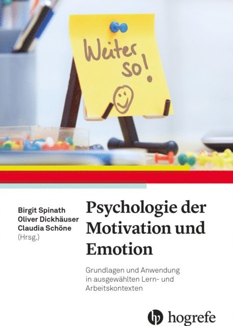 Claudia Schone, Oliver Dickhauser, Birgit Spinath - Psychologie der Motivation und Emotion, E-bok