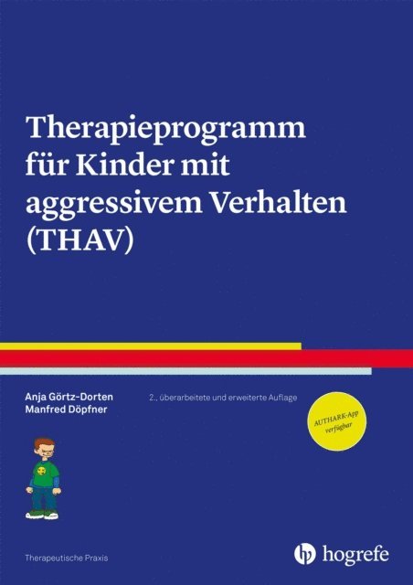Manfred Dopfner, Anja Gortz-Dorten - Therapieprogramm für Kinder mit aggressivem Verhalten (THAV), E-bok