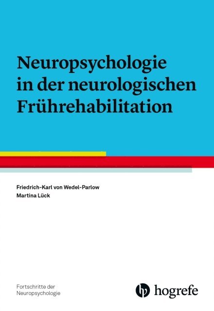 Martina Luck, Friedrich-Karl von Wedel-Parlow - Neuropsychologie in der neurologischen Frührehabilitation, E-bok