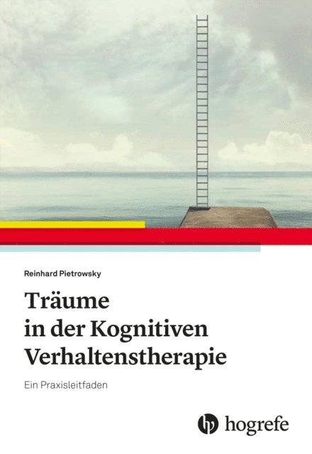 Reinhard Pietrowsky - Träume in der Kognitiven Verhaltenstherapie, E-bok