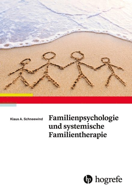 Klaus A. Schneewind - Familienpsychologie und systemische Familientherapie, E-bok