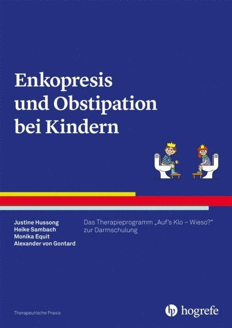 Alexander von Gontard, Monika Equit, Heike Sambach, Justine Hussong - Enkopresis und Obstipation bei Kindern, E-bok