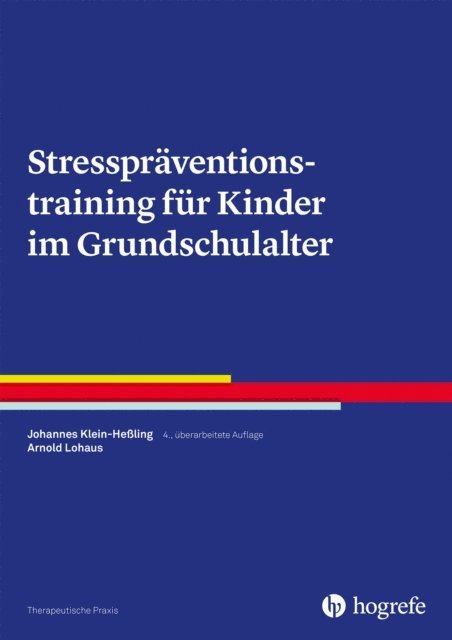 Arnold Lohaus, Johannes Klein-Heling - Stresspräventionstraining für Kinder im Grundschulalter, E-bok
