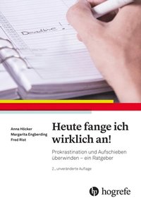 Heute fange ich wirklich an!
