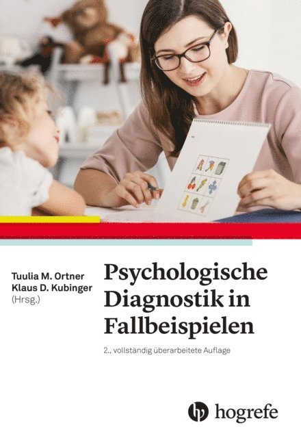 Klaus D. Kubinger, Tuulia Ortner - Psychologische Diagnostik in Fallbeispielen, E-bok