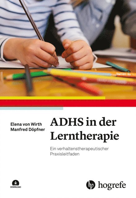 Manfred Dopfner, Elena von Wirth - ADHS in der Lerntherapie, E-bok