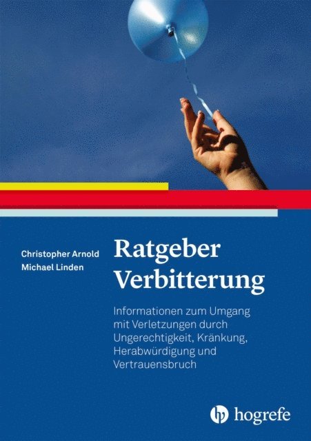 Michael Linden, Christopher Patrick Arnold - Ratgeber Verbitterung, E-bok