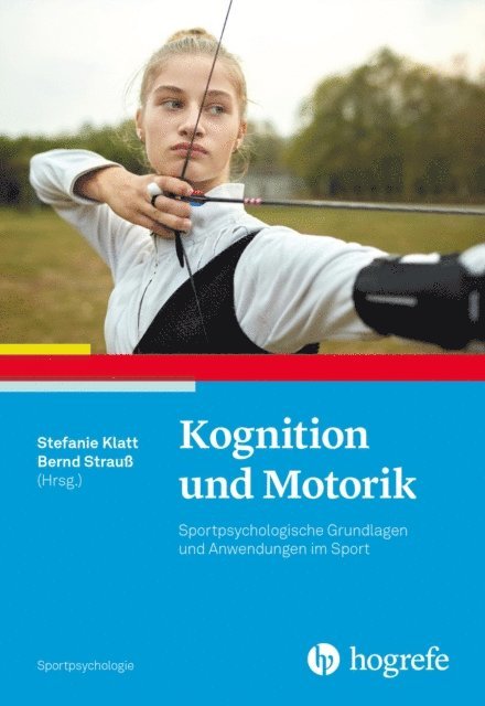 Bernd Strau, Stefanie Klatt - Kognition und Motorik, E-bok