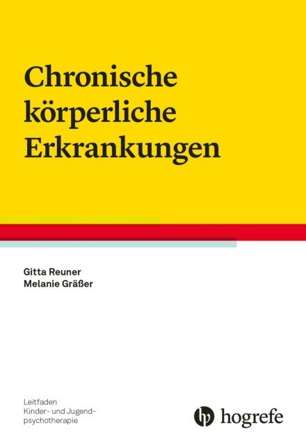 Melanie Graer, Gitta Reuner - Chronische körperliche Erkrankungen, E-bok