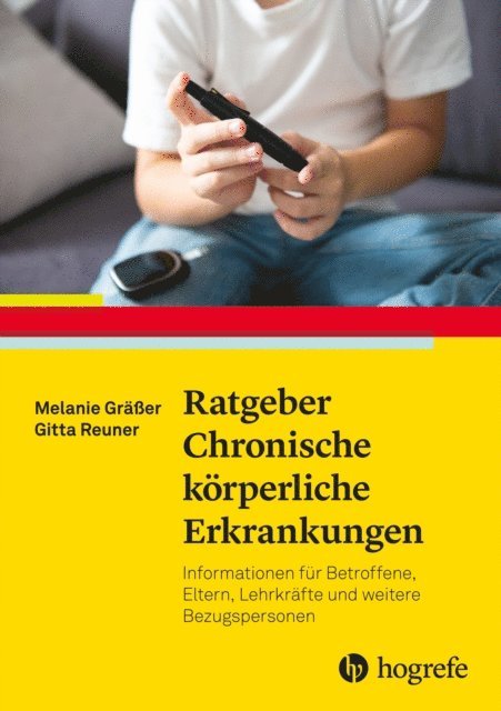 Gitta Reuner, Melanie Graer - Ratgeber Chronische körperliche Erkrankungen, E-bok