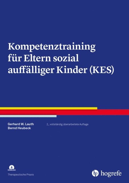 Bernd Heubeck, Gerhard W. Lauth - Kompetenztraining für Eltern sozial auffälliger Kinder (KES), E-bok