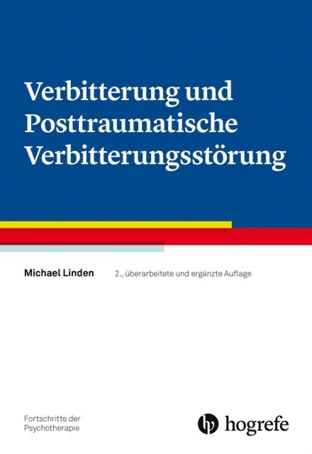 Michael Linden - Verbitterung und Posttraumatische Verbitterungsstörung, E-bok