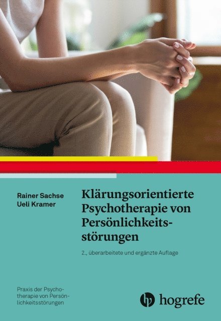Ueli Kramer, Rainer Sachse - Klärungsorientierte Psychotherapie von Persönlichkeitsstörungen, E-bok