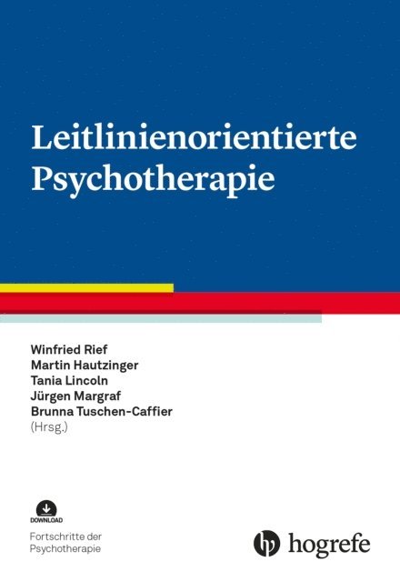 Brunna Tuschen-Caffier, Jurgen Margraf, Tania Lincoln, Hautzinger, Winfried Rief - Leitlinienorientierte Psychotherapie, E-bok
