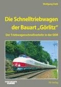 Die Schnelltriebwagen der Bauart G�rlitz