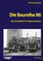 Andreas Knipping - Die Baureihe 86, Inbunden