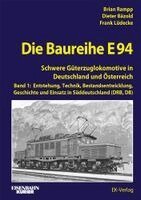 BR Redaktionsbüro, Dieter Bäzold, Frank Lüdecke - Die Baureihe E 94 - Band 1, Inbunden. Tillgänglighet: Lägg i varukorg