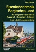 Eisenbahnchronik Bergisches Land - Band 2