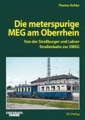 Die Meterspurige MEG am Oberrhein