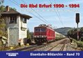 Die Rbd Erfurt 1990 - 1994