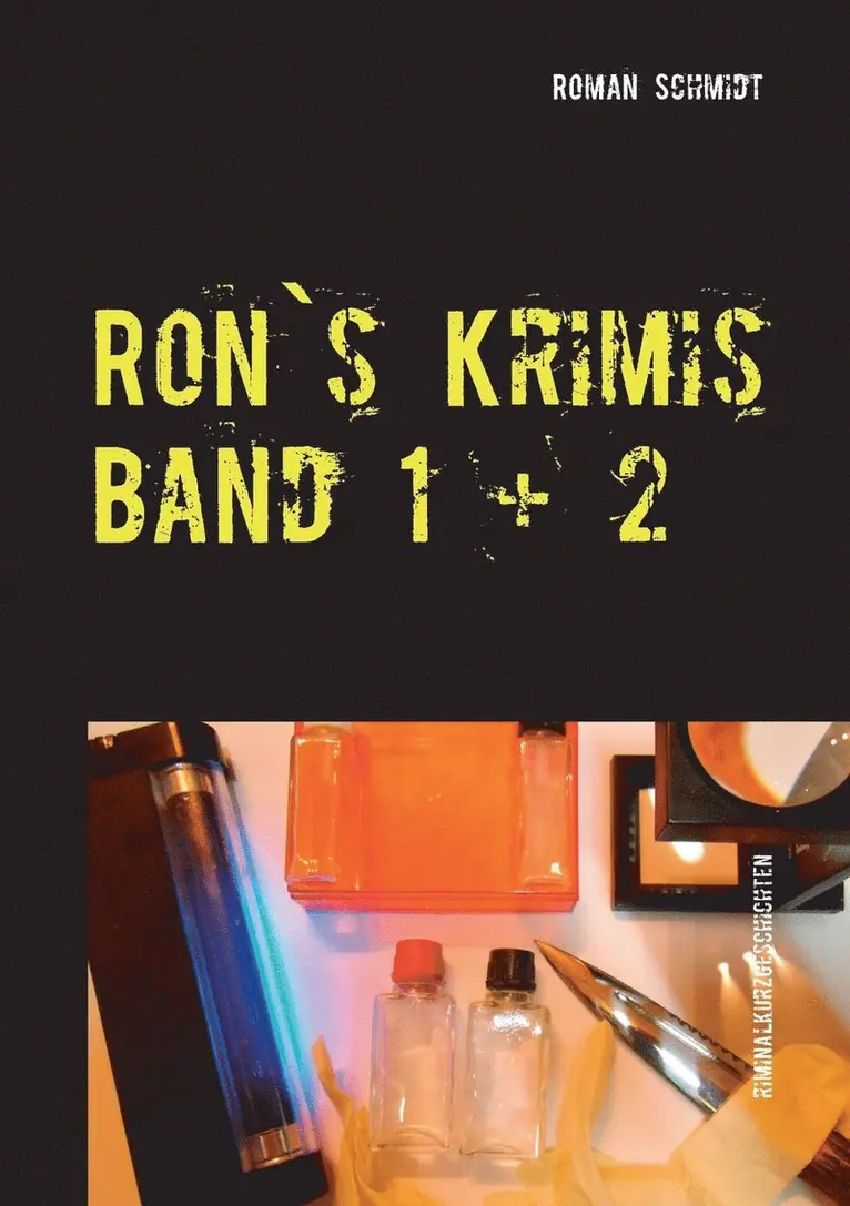 Roman Schmidt - Ron's Krimis Band 1 + 2, Häftad. Tillgänglighet: Lägg i varukorg