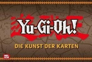 Yu-Gi-Oh!: Die Kunst der Karten, Inbunden