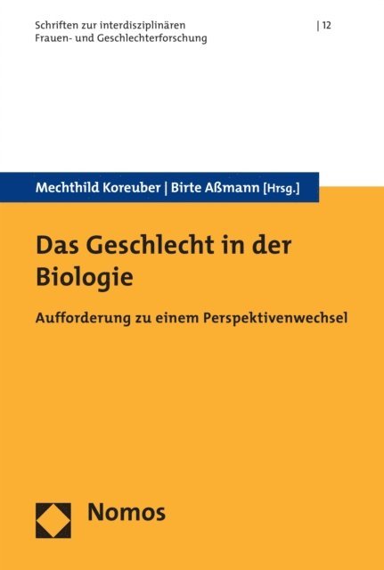 Birthe Amann, Mechthild Koreuber - Das Geschlecht in der Biologie, E-bok