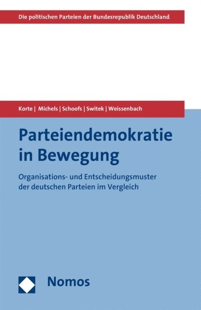 Kristina Weissenbach, Niko Switek, Jan Schoofs, Dennis Michels, Karl-Rudolf Korte - Parteiendemokratie in Bewegung, E-bok