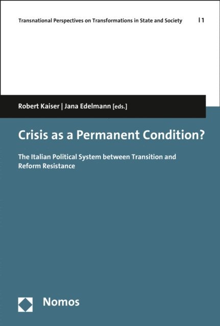 Jana Edelmann, Robert Kaiser - Crisis as a Permanent Condition?, E-bok