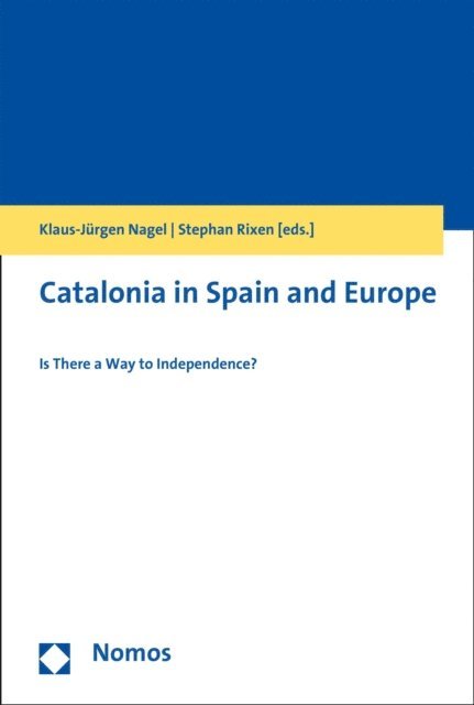 Stephan Rixen, Klaus-Jurgen Nagel - Catalonia in Spain and Europe, E-bok