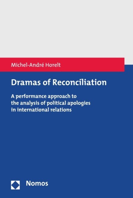 Michel-Andre Horelt - Dramas of Reconciliation, E-bok