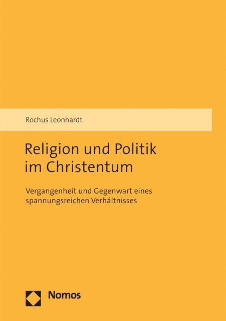 Rochus Leonhardt - Religion und Politik im Christentum, E-bok