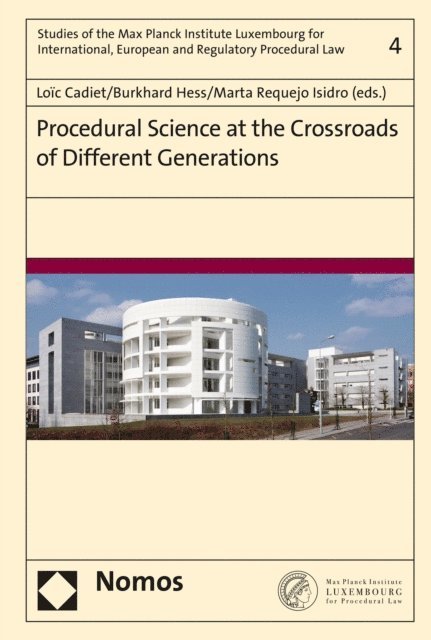 Marta Requejo Isidro, Burkhard Hess, Loic Cadiet - Procedural Science at the Crossroads of Different Generations, E-bok