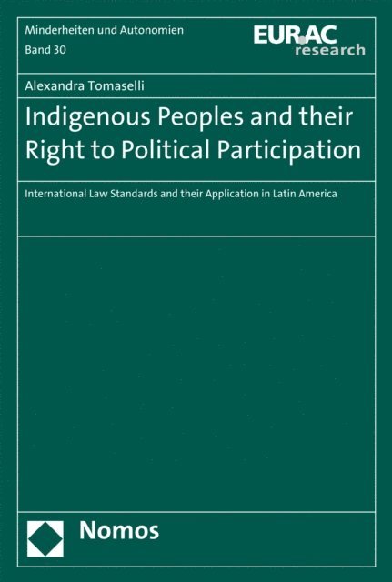Alexandra Tomaselli - Indigenous Peoples and their Right to Political Participation, E-bok