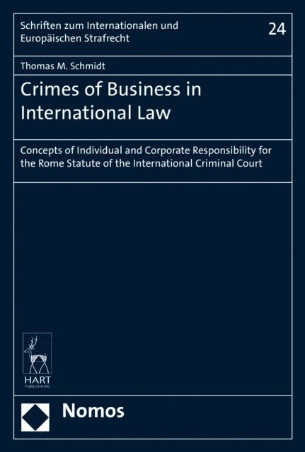 Thomas M. Schmidt - Crimes of Business in International Law, E-bok