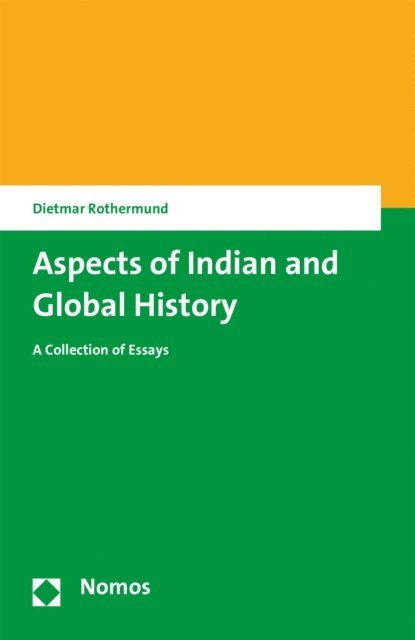 Dietmar Rothermund - Aspects of Indian and Global History, E-bok