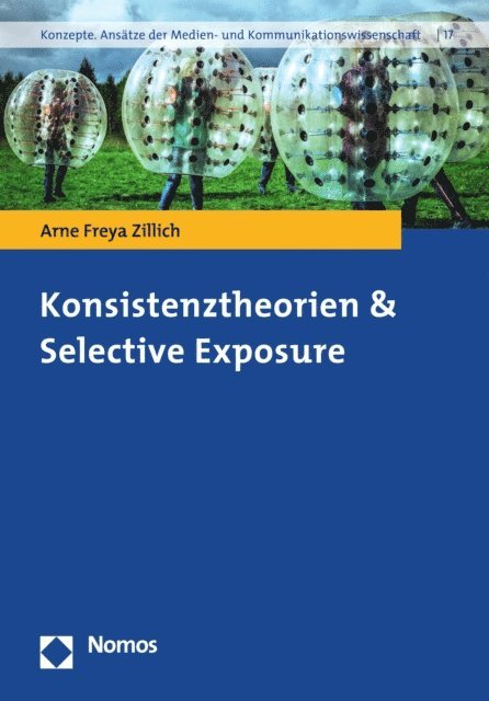 Arne Freya Zillich - Konsistenztheorien & Selective Exposure, E-bok