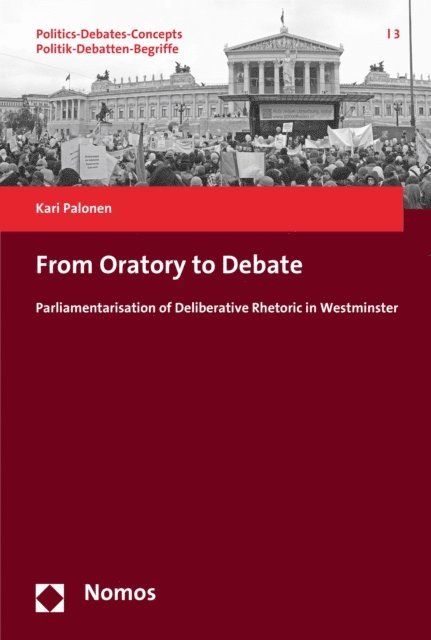 Kari Palonen - From Oratory to Debate, E-bok