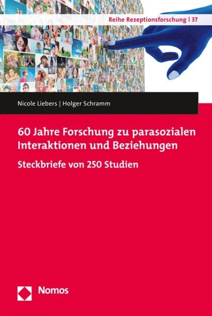 Holger Schramm, Nicole Liebers - 60 Jahre Forschung zu parasozialen Interaktionen und Beziehungen, E-bok