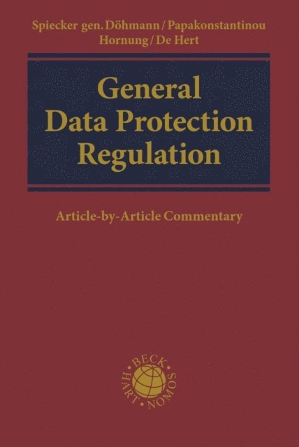 Paul De Hert, Gerrit Hornung, Vagelis Papakonstantinou, Indra Spiecker gen. Dohmann - General Data Protection Regulation, E-bok