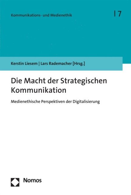 Lars Rademacher, Kerstin Liesem - Die Macht der Strategischen Kommunikation, E-bok
