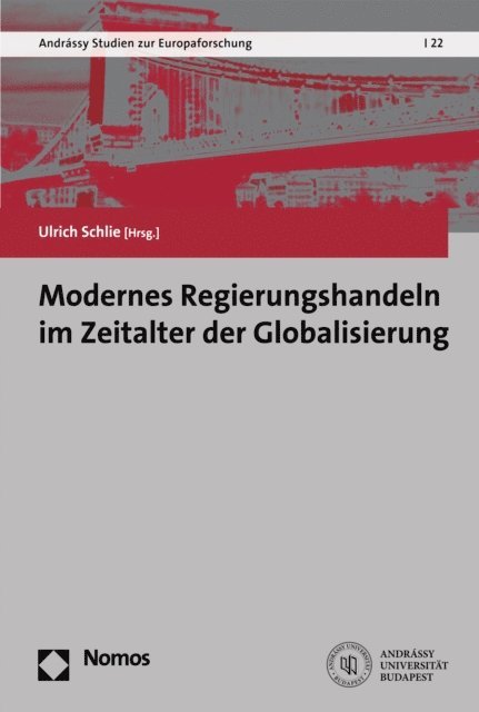 Ulrich Schlie - Modernes Regierungshandeln im Zeitalter der Globalisierung, E-bok