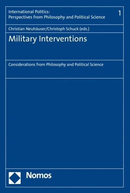 Christoph Schuck, Christian Neuhauser - Military Interventions, E-bok