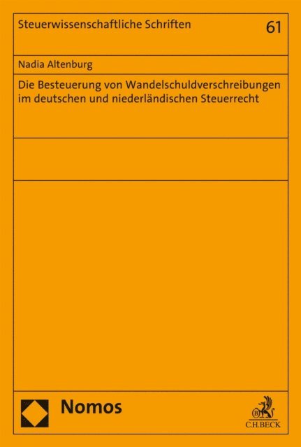 Nadia Altenburg - Die Besteuerung von Wandelschuldverschreibungen im deutschen und niederländischen Steuerrecht, E-bok