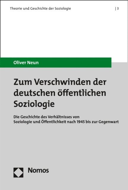 Oliver Neun - Zum Verschwinden der deutschen öffentlichen Soziologie, E-bok