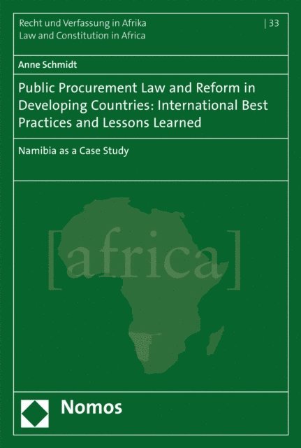 Anne Schmidt - Public Procurement Law and Reform in Developing Countries: International Best Practices and Lessons Learned, E-bok